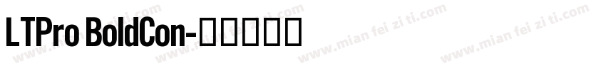 LTPro BoldCon字体转换